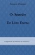 Os Segredos do Livro Eterno