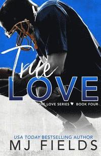 True Love Book Four In The Love Series Mj Fields Haftad Bokus