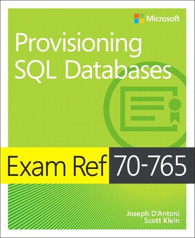 Exam Ref 70-765 Provisioning SQL Databases (hftad)