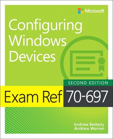 Exam Ref 70-697 Configuring Windows Devices (häftad)