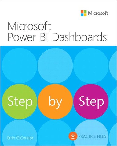 Microsoft Power BI Dashboards Step by Step (häftad)
