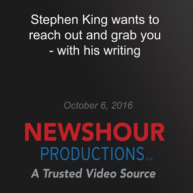 Stephen King Wants to Reach Out and Grab You ? with His Writing (ljudbok)