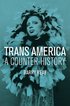 Trans America - A Counter-History