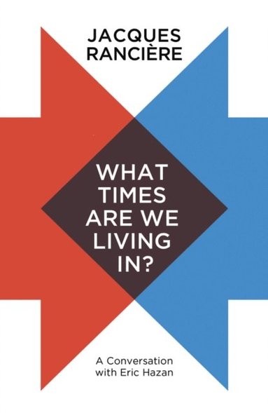 What Times Are We Living In? (inbunden)