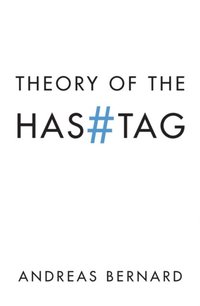 Theory of the Hashtag (e-bok)