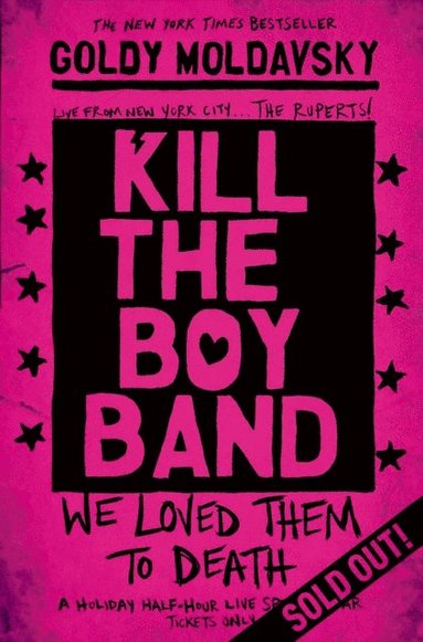 Kill the Boy Band (e-bok)