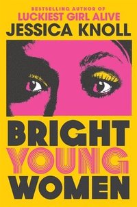 Bright Young Women (inbunden)