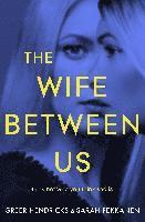 The Wife Between Us (hftad)