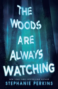 Woods are Always Watching (e-bok)