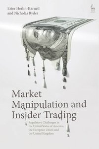 Market Manipulation and Insider Trading (inbunden)