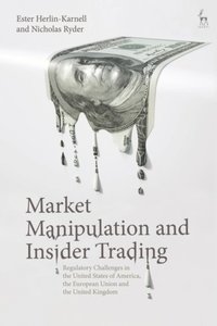 Market Manipulation and Insider Trading (e-bok)