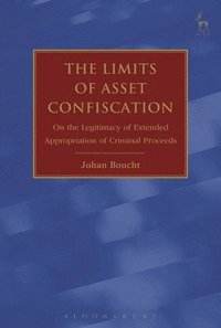 The Limits of Asset Confiscation (inbunden)