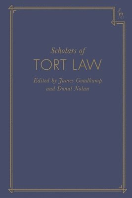 Scholars of Tort Law (inbunden)