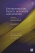 Environmental Rights in Europe and Beyond