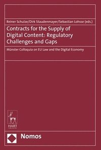 Contracts for the Supply of Digital Content: Regulatory Challenges and Gaps (inbunden)