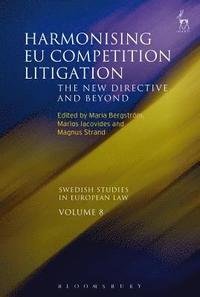 Harmonising EU Competition Litigation (häftad)