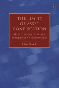 The Limits of Asset Confiscation (häftad)