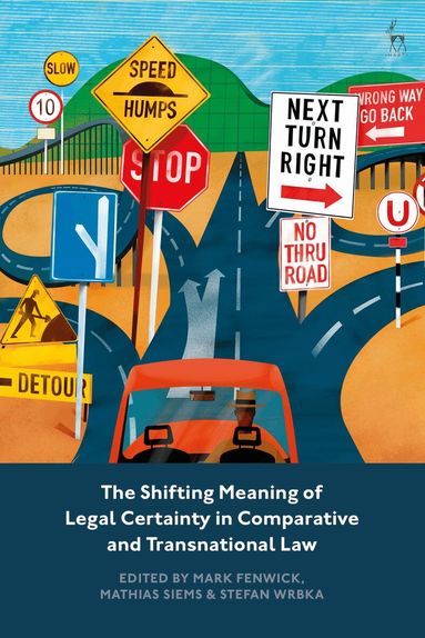 Shifting Meaning of Legal Certainty in Comparative and Transnational Law (h�ftad)