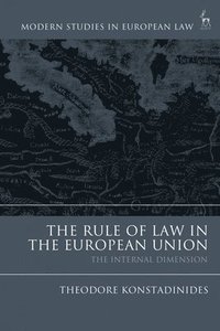The Rule of Law in the European Union (häftad)
