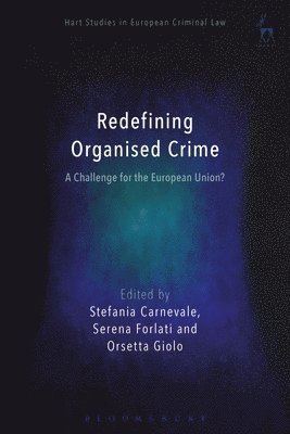 Redefining Organised Crime: A Challenge for the European Union? (hftad)