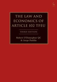 The Law and Economics of Article 102 TFEU (inbunden)