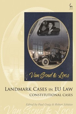 Landmark Cases in EU Law, Volume 1 (hftad)
