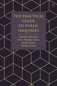 The Practical Guide to Public Inquiries (häftad)