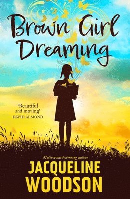 Brown Girl Dreaming (inbunden)