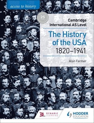 Access to History for Cambridge International AS Level: The History of the USA 1820-1941 (pocket)