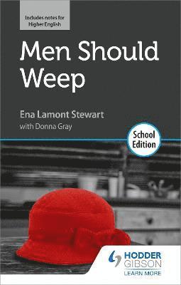 Men Should Weep by Ena Lamont Stewart: School Edition (hftad)