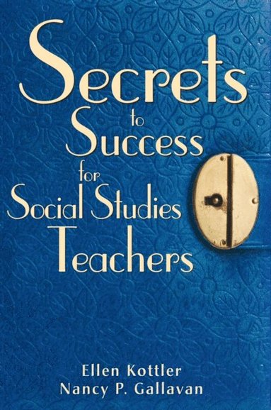 Secrets to Success for Social Studies Teachers (e-bok)