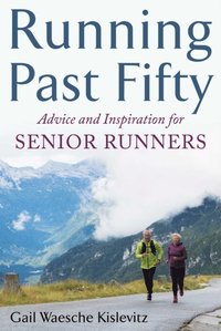 Running Past Fifty (e-bok)
