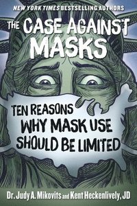 The Case Against Masks (inbunden)