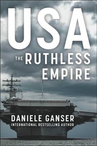 USA: The Ruthless Empire (e-bok)