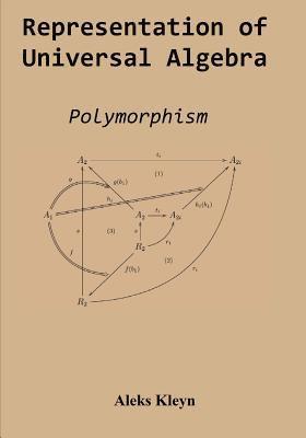Representation of Universal Algebra: Polymorphism (inbunden)