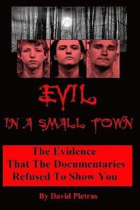 Evil In A Small Town (häftad)