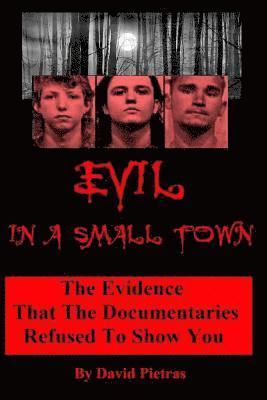 Evil In A Small Town (inbunden)