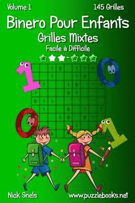 Binero Pour Enfants Grilles Mixtes - Facile  Difficile - Volume 1 - 145 Grilles (hftad)