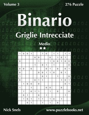 Binario Griglie Intrecciate - Medio - Volume 3 - 276 Puzzle (hftad)