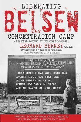 Liberating Belsen Concentration Camp (inbunden)