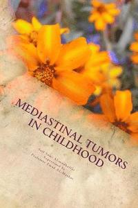 Mediastinal tumors in Childhood: tumors in iraq (häftad)