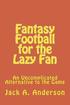 Fantasy Football for the Lazy Fan: An Uncomplicated Alternative to the Game