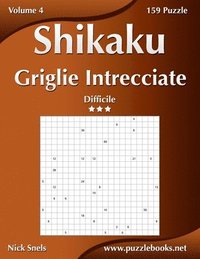 Shikaku Griglie Intrecciate - Difficile - Volume 4 - 159 Puzzle (hftad)