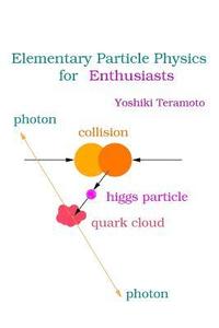 Elementary Particle Physics for Enthusiasts (häftad)