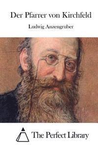 Der Pfarrer Von Kirchfeld (hftad)