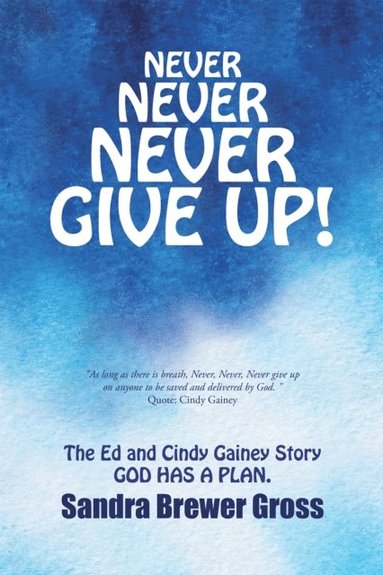 Never Never Never Give Up! (e-bok)