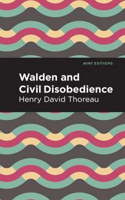 Walden and Civil Disobedience (inbunden)