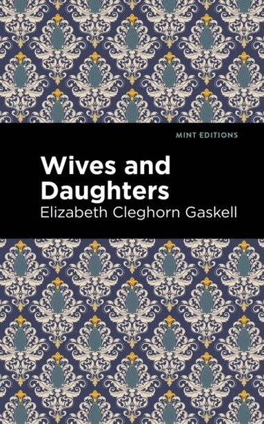 Wives and Daughters (e-bok)
