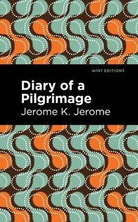 Diary of a Pilgrimage (e-bok)