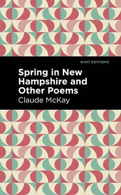 Spring in New Hampshire and Other Poems (häftad)